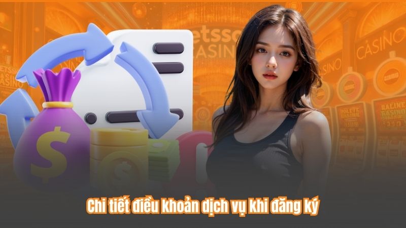 Chi tiết điều khoản dịch vụ khi đăng ký